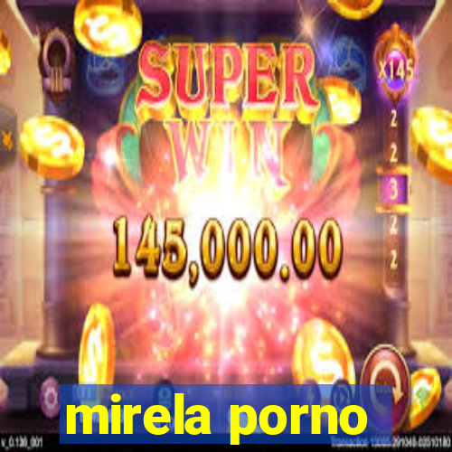 mirela porno